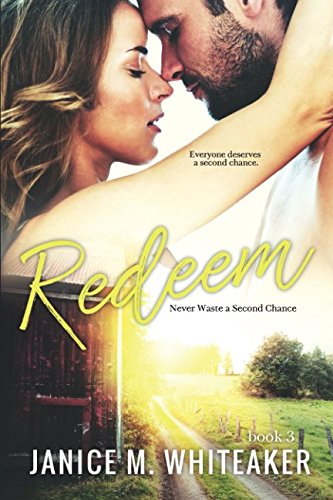 Redeem (Never Waste a Second Chance) 1548224057 Book Cover