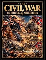 American Civil War Workbook (Teachers Edition): (Teachers Edition) (World History Curriculum Workbooks) B0CS6W44X9 Book Cover