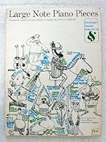Large Note Piano Pieces, Progressively Graded From Large, Medium to Regular Size Notes for Visual Aid (Everybody’s Favorite Series No. 84) B002Q6RGNA Book Cover