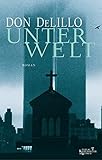 Unterwelt: Roman - Don DeLillo