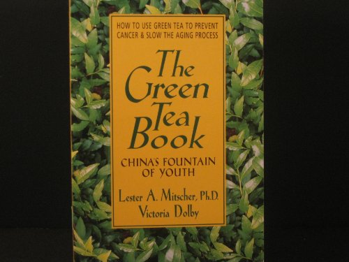 The Green Tea Book: Mitscher, Lester A., Toews, Victoria