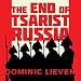 The End of Tsarist Russia: The March to World War I and Revolution
