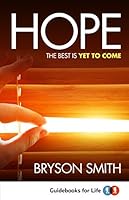 Hope The Best is yet to come 1922206970 Book Cover