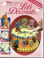 1988 Wilton Yearbook of Cake Decorating: Let's Decorate! B001AL3SRK Book Cover