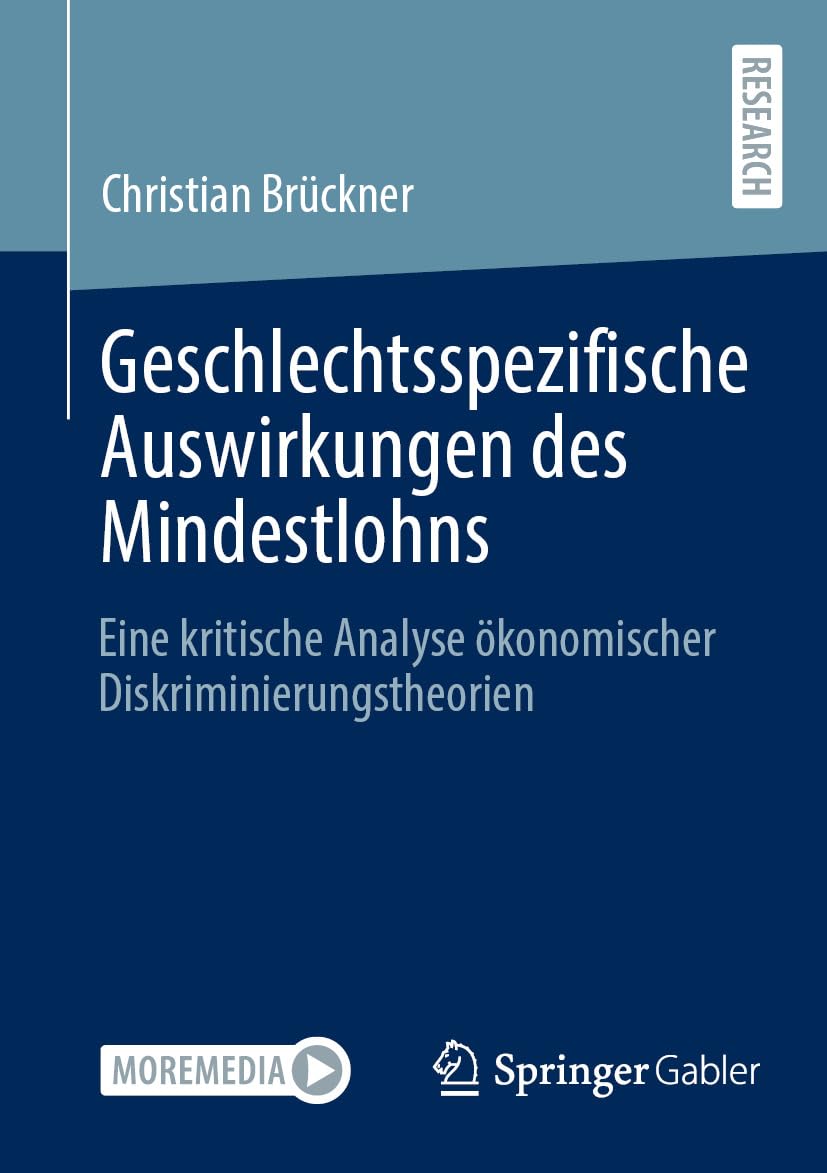 Geschlechtsspezifische Auswirkungen des Mindestlohns: Eine kritische Analyse ökonomischer Diskriminierungstheorien