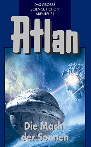 Cover zum Buch Atlan 44. Die Macht der Sonnen