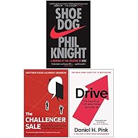 Shoe Dog, The Challenger Sale, Drive The Surprising Truth About What Motivates Us 3 Books Collection Set