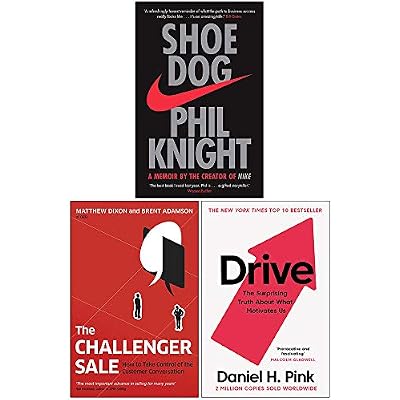 Shoe Dog, The Challenger Sale, Drive The Surprising Truth About What Motivates Us 3 Books Collection Set