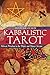 Kabbalistic Tarot: Hebraic Wisdom in the Major and Minor Arcana