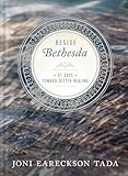 Beside Bethesda: 31 Days Toward Deeper Healing