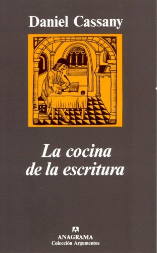 La cocina de la escritura (Argumentos nº 162) (Spanish Edition)