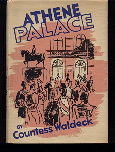 Athene Palace: Bucharest (Hitler's New Order Co... B0007E29IU Book Cover