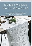 Kunstvolle Kalligraphie: 65 einzigartige Kalligraphie-Ideen für festliche Anlässe