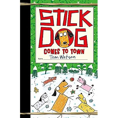 Stick Dog Comes to Town: A Christmas Holiday Book for Kids: 12
