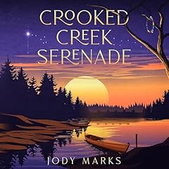 Crooked Creek Serenade Audiobook By Jody Marks cover art