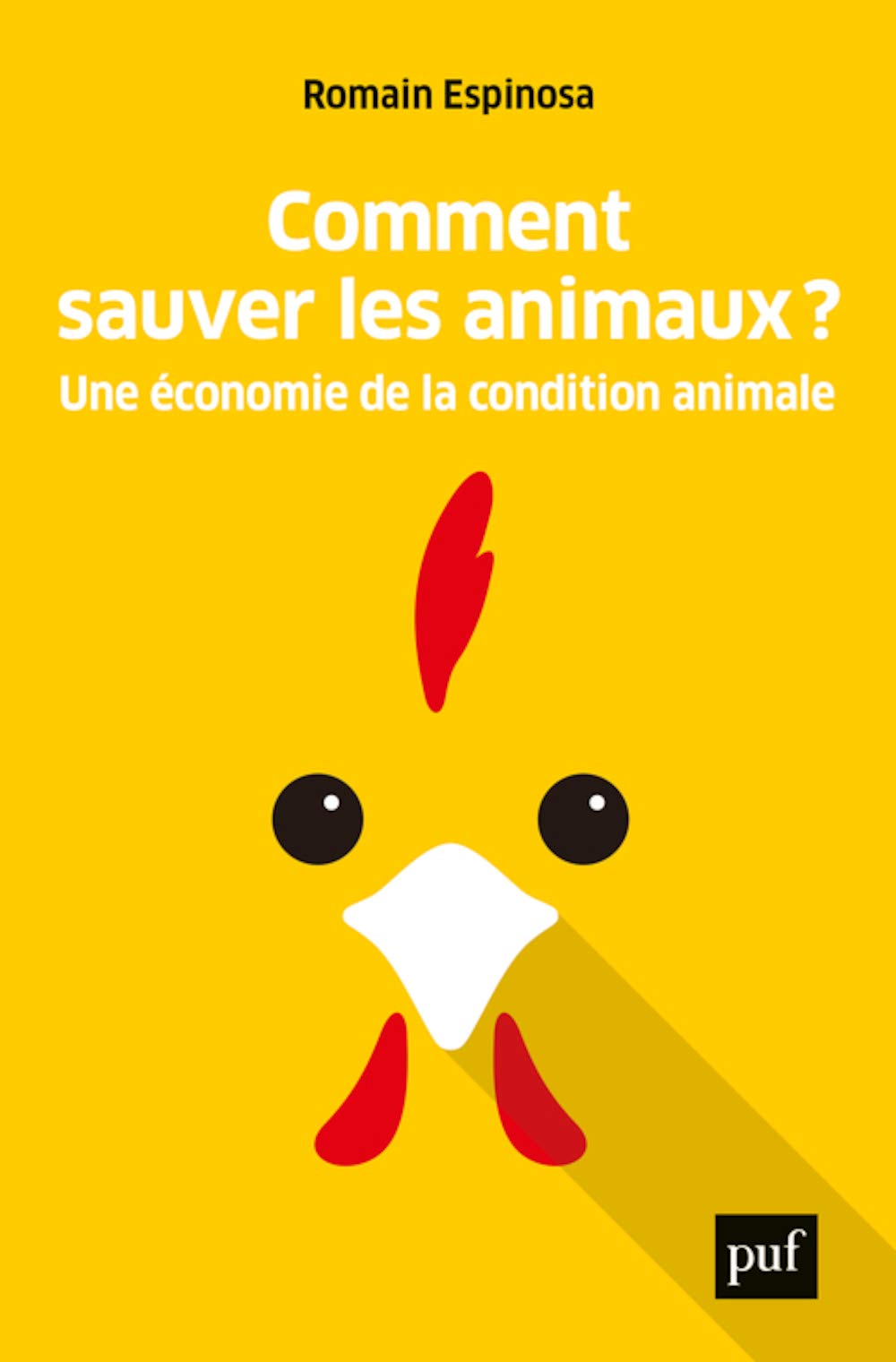 Comment sauver les animaux ?: Une économie de la condition animale