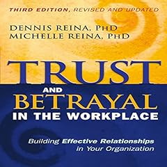 Trust and Betrayal in the Workplace Audiolibro Por Dennis Reina PhD, Michelle Reina PhD arte de portada