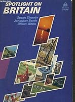 Spotlight on Britain 0194327841 Book Cover
