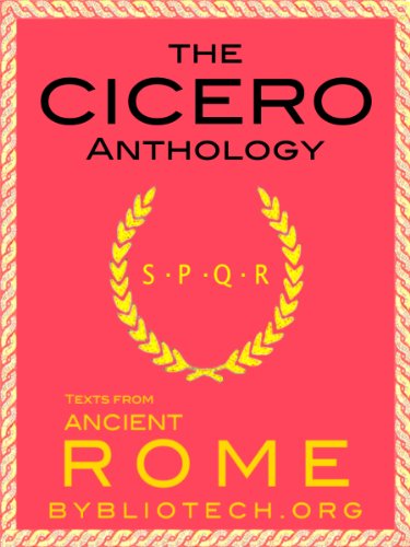 The Cicero Anthology (Texts From Ancient Rome Book 11)