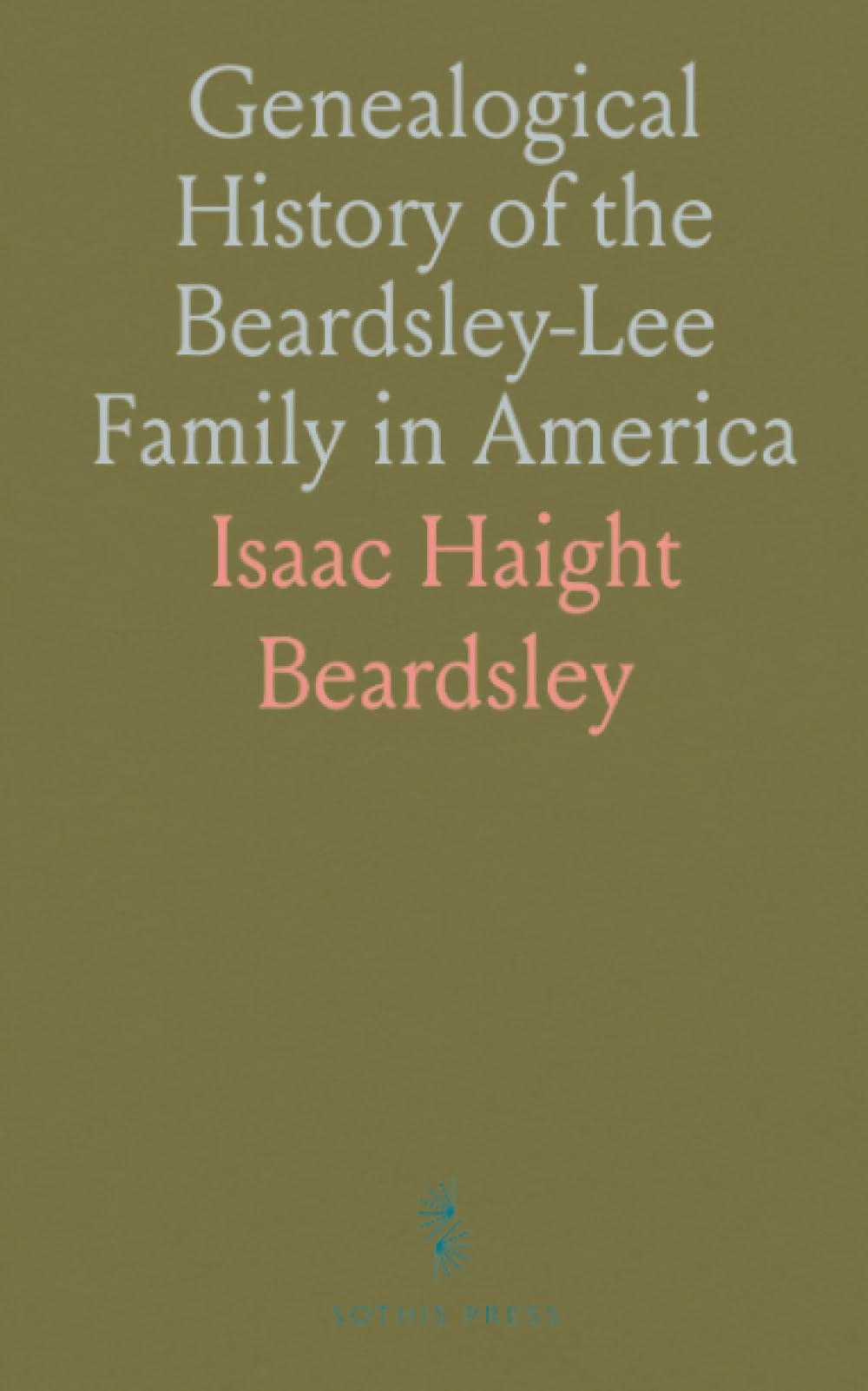 Genealogical History of the Beardsley-Lee Family in America