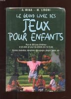 Le grand livre des jeux pour enfants 2732805564 Book Cover
