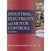 Industrial Electricity and Motor Controls, Second Edition