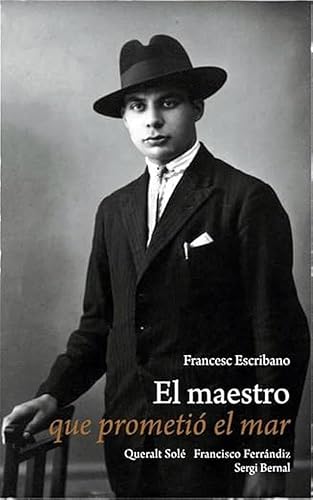 El maestro que prometió el mar (SIN COLECCION) (edición en español)