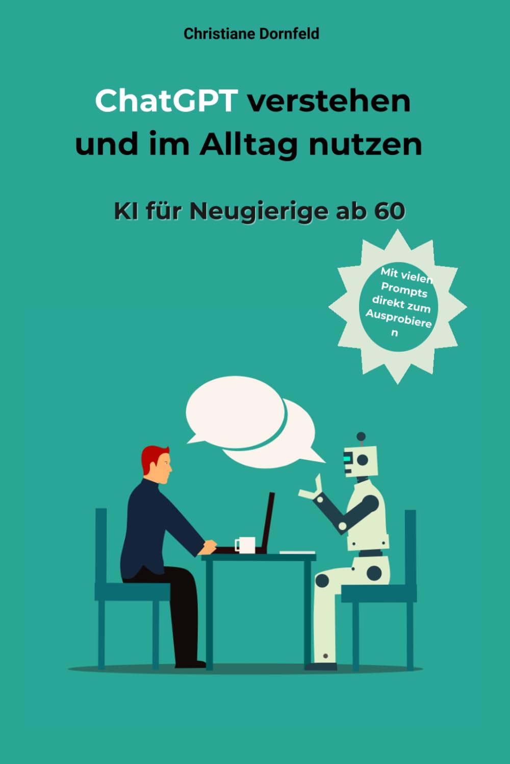 ChatGPT verstehen und im Alltag nutzen: KI für Neugierige ab 60
