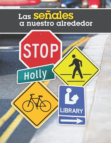 Las señales a nuestro alrededor / We See Signs (Spanish Edition) (Fácil de leer / Easy to Read)