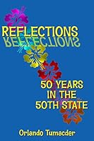 Reflections 50 Years in the 50th State 0991365445 Book Cover