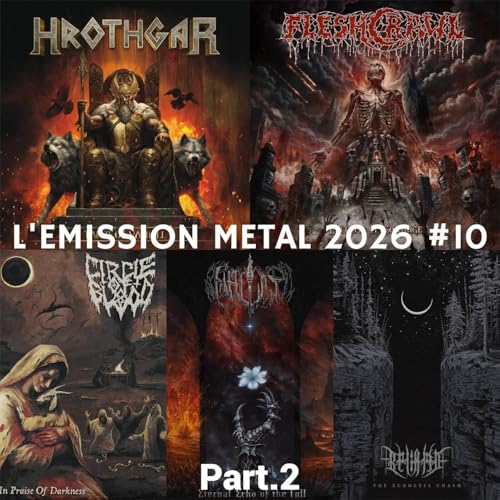 EMISSION METAL 2026 #10 Part.2: Hrothgar, Circle Of Blood, Fleshcrawl, Malist, Belialed