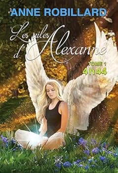 Les ailes d'Alexanne 01 : 4h44 N.E.