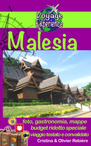 Malesia: Un sorprendente paese dell'Asia, una mescolanza di culture, tradizioni, popoli e cucine diverse!