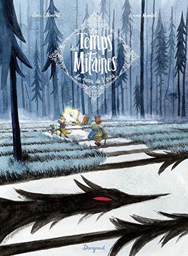 Télécharger Le Temps des mitaines - tome 1 - La peau de l'ours PDF