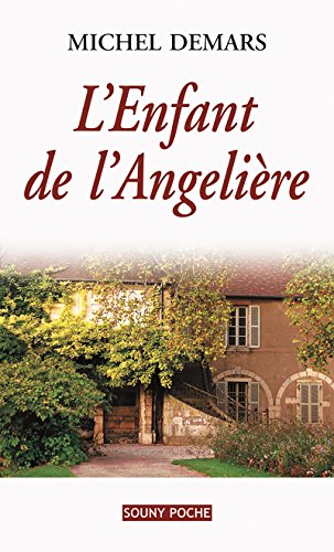 L'Enfant de l'Angelière: Un roman de terroir fascinant (Souny poche t. 105) Gratuit
