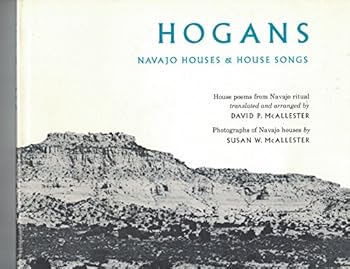Hardcover Hogans: Navajo Houses and House Songs Book