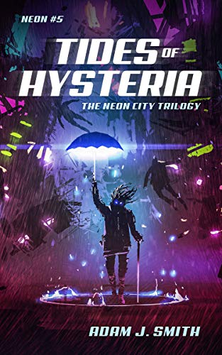 Cover of Tides of Hysteria: The Neon City Trilogy Book 2