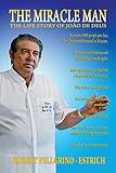 The Miracle Man: The Life Story Of Joao De Deus