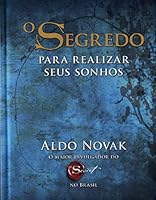O Segredo Para Realizar Seus (Em Portuguese do Brasil) 8500022647 Book Cover