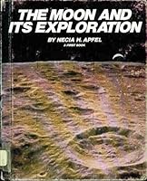 Moon and Its Exploration: A First Book (A First book) 0531043851 Book Cover