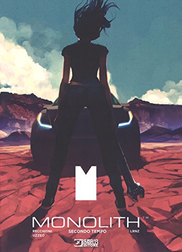  Monolith. Secondo tempo