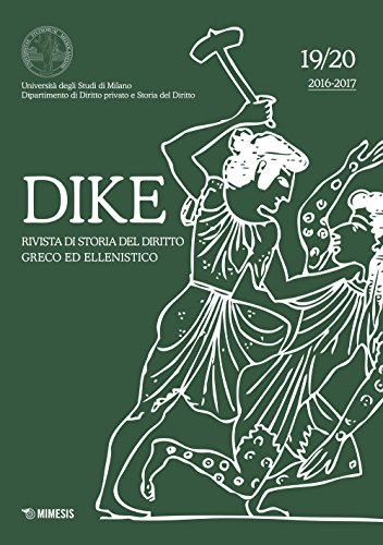 Dike. Rivista di storia del diritto greco ed ellenistico (2016-2017) (Vol. 19-20)