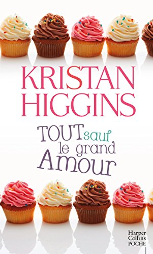Télécharger Tout sauf le grand amour (HarperCollins) livre En ligne
