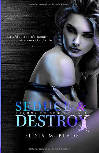 Seduce & Destroy