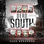 Cover of Dead South: The Complete 8 Book Zombie Apocalypse Series