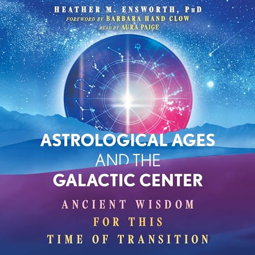 Page de couverture de Astrological Ages and the Galactic Center