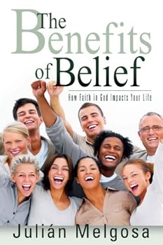 Paperback The Benefits of Belief Book