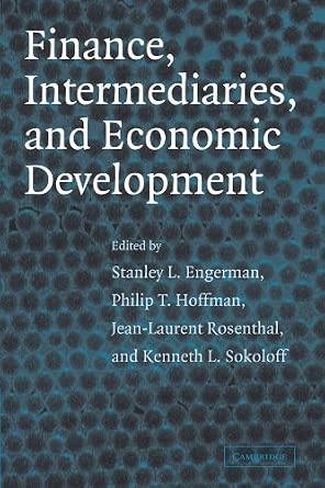 Finance, Intermediaries, and Economic Development Reissue Edition Finance, Intermediaries, and Economic Development Reissue Edition book cover