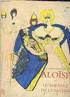 Aloïse et le théâtre de l'univers (OUVRAGES MONOGRAPHIQUES) 2605002535 Book Cover