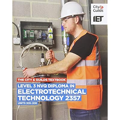 Level 3 NVQ Diploma in Electrotechnical Technology 2357 Units 305-306 Textbook